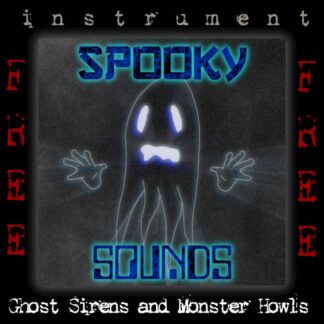 Ghost Sirens and Monster Growls
